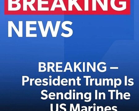 Trump Sends U.S. Marines to…