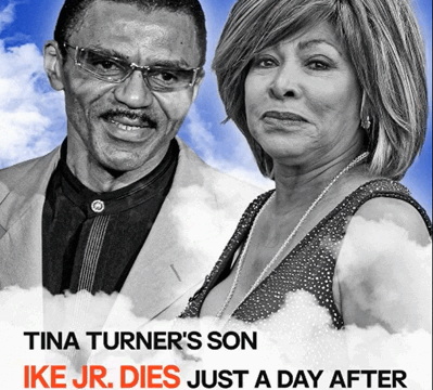 Tina Turner’s Son, Ike Turner Jr., Dies Soon After Celebrating His 67th Birthday