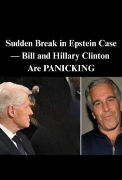 Major New Development in Epstein Case — The Clintons Are Said to Be Terrified