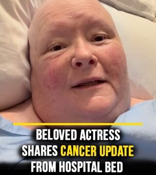Famous actress gives heartfelt update from hospital as she faces stage 4 cancer