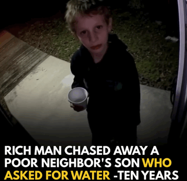 He Refused Water to His Poor Neighbor’s Son — Ten Years Later, Life Returned the Favor