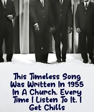 This 1955 Hymn Will Give You Chills Like No Other
