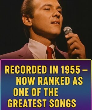 Originally recorded in 1955 — now considered one of the all-time greatest songs!
