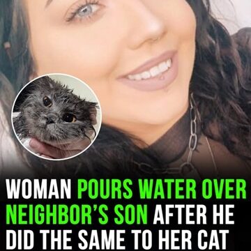 Woman Strikes Back at Neighbor’s Son by Pouring Water, After He Targeted Her Cat