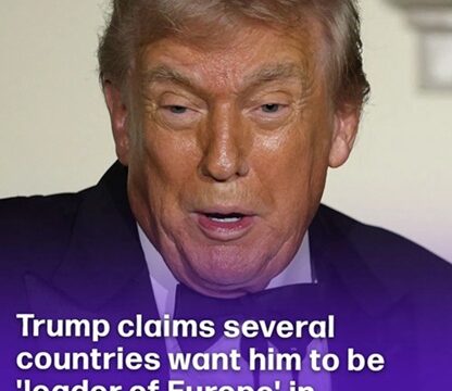 Trump Declares Several Nations Want Him as Europe’s Leader