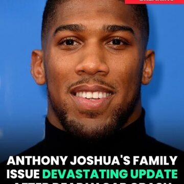 Inside Anthony Joshua’s Family Troubles That Touched Many Hearts